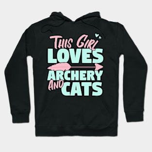 This Girl Loves Archery And Cats Gift design Hoodie